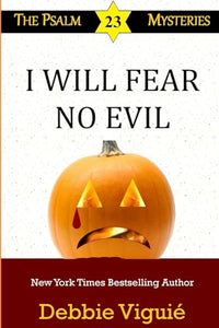 I Will Fear No Evil 