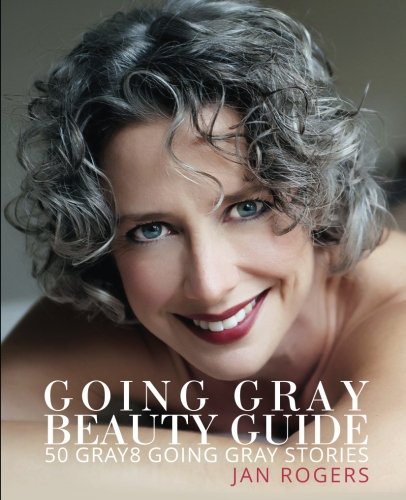 Going Gray Beauty Guide