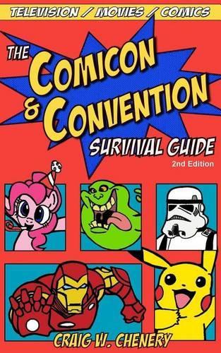 The Comicon and Convention Survival Guide