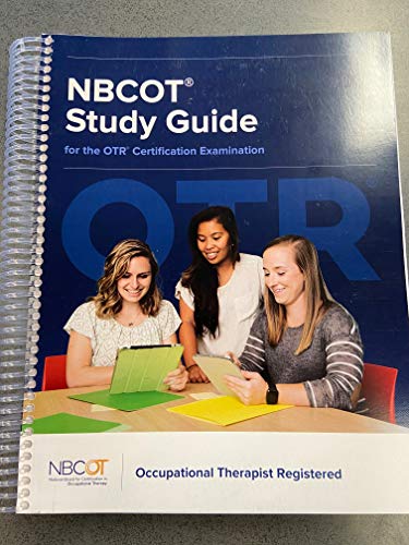 NBCOT Study Guide for the OTR Certification Examination