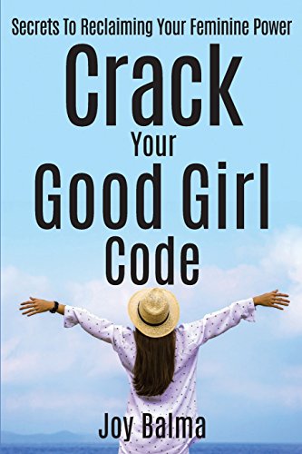 Crack Your Good Girl Code