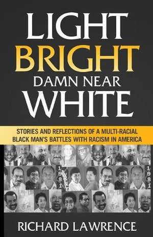 Light, Bright, Damn Near White