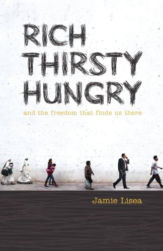 Rich Thirsty Hungry