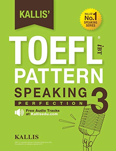 Kallis' TOEFL iBT Pattern Speaking 3