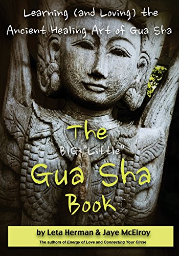 The BIG Little Gua Sha Book