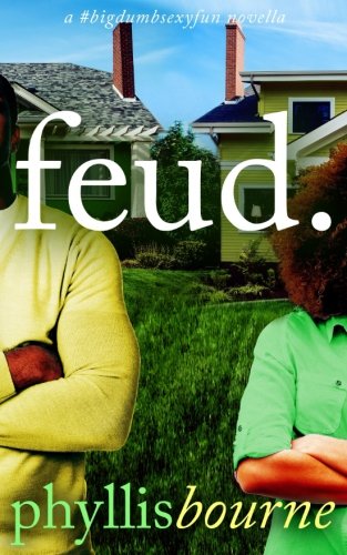 Feud (Neighbors to Lovers)