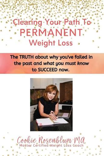 Clearing Your Path to Permanent Weight Loss