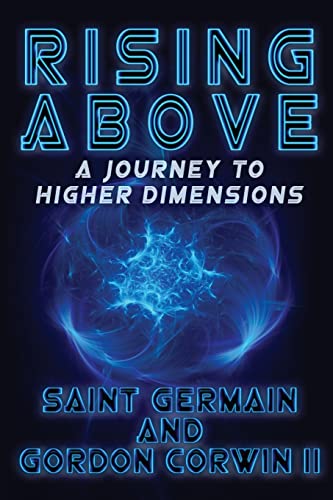 RISING ABOVE A Journey To Higher Dimensions