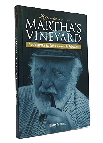 REFLECTIONS ON MARTHA'S VINEYARD