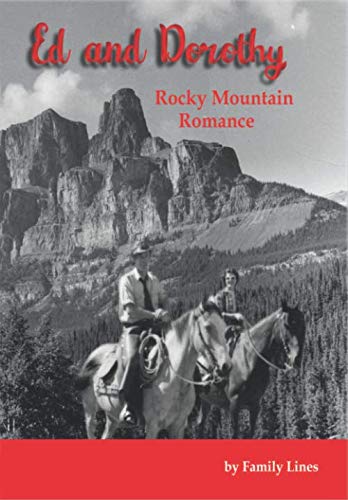 Ed and Dorothy: Rocky Mountain Romance