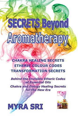 Secrets Beyond Aromatherapy