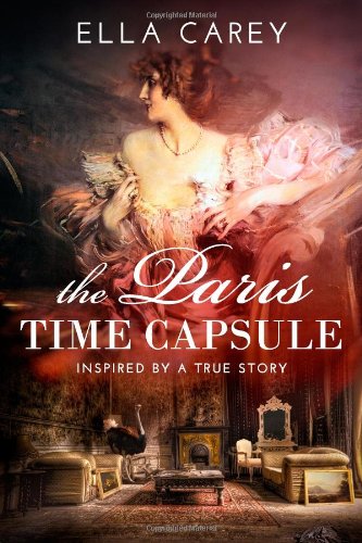 The Paris Time Capsule: Inspired by a True Story