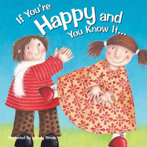 If You're Happy and You Know it...