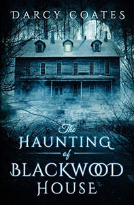 The Haunting of Blackwood House 