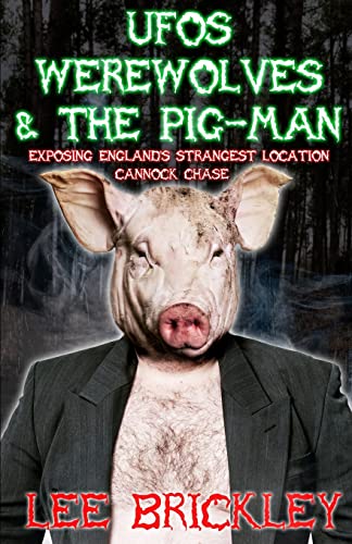 UFO's Werewolves & the Pig-Man