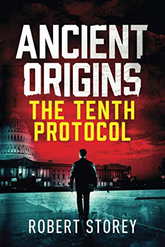 The Tenth Protocol: Ancient Origins Book 5