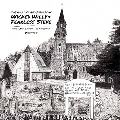 The Amazing Adventures of Wicked Willy & Fearless Steve