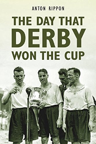 The Day That Derby Won the Cup