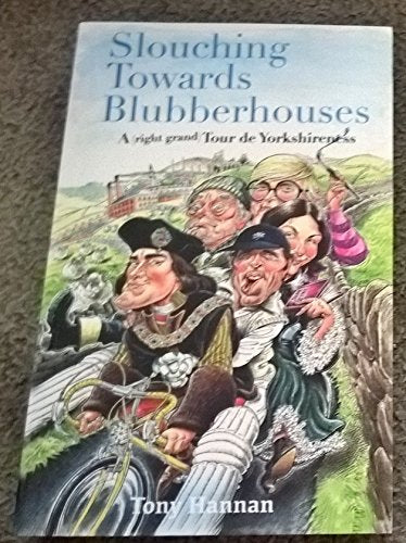 Slouching Towards Blubberhouses