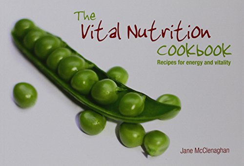 The Vital Nutrition Cookbook