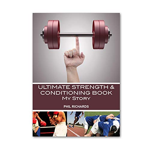 Ultimate Strength and Conditioning Book, My Story
