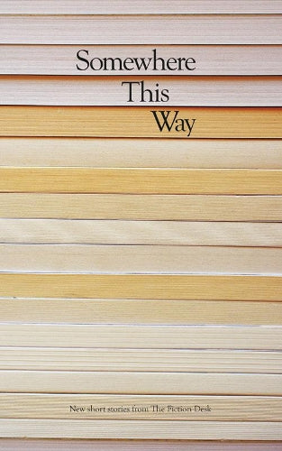Somewhere This Way