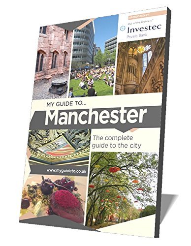 My Guide to... Manchester