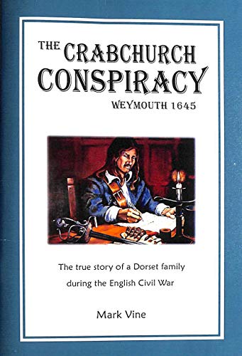 The Crabchurch Conspiracy 1645