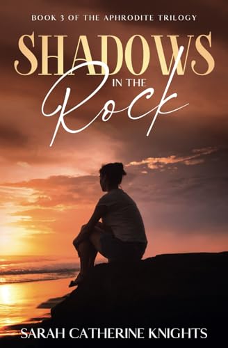Shadows in the Rock (Aphrodite)