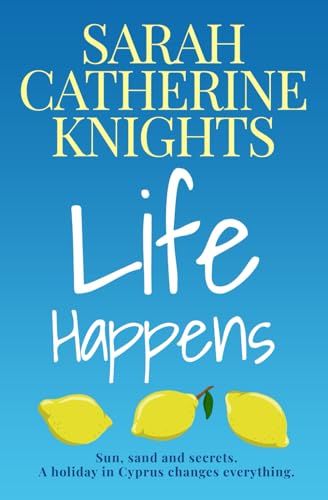 Life Happens: Should some secrets be buried forever? (The Life Series)