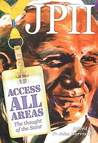 JPII: Access All Areas - The Thought of the Saint