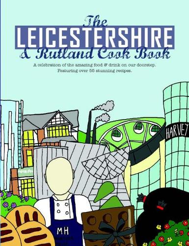 The Leicestershire & Rutland Cook Book