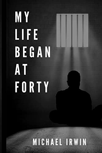 My Life Began at Forty