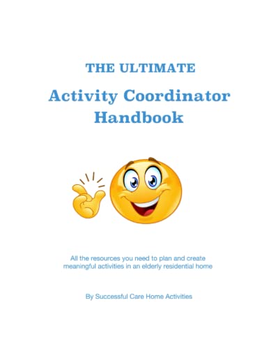 The Ultimate Activity Coordinator Handbook
