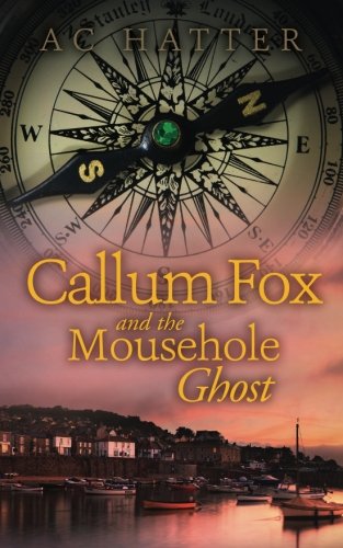 Callum Fox and the Mousehole Ghost