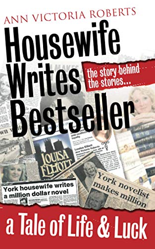 Housewife Writes Bestseller: A Tale of Life & Luck