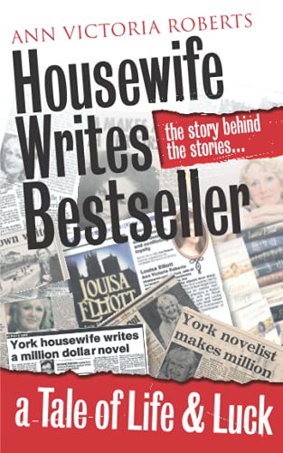 Housewife Writes Bestseller: A Tale of Life & Luck