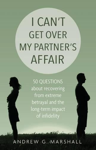 I Can't Get Over My Partner's Affair