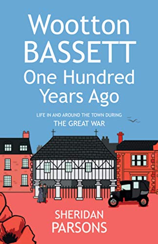 Wootton Bassett One Hundred Years Ago