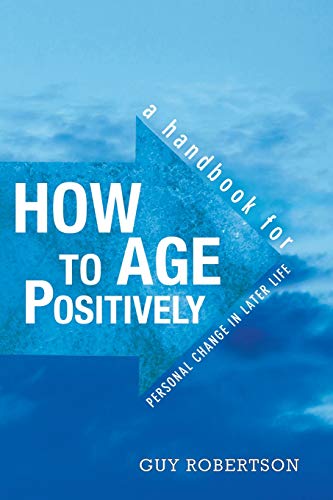 How to Age Positively