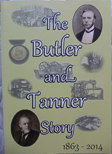 The Butler and Tanner Story