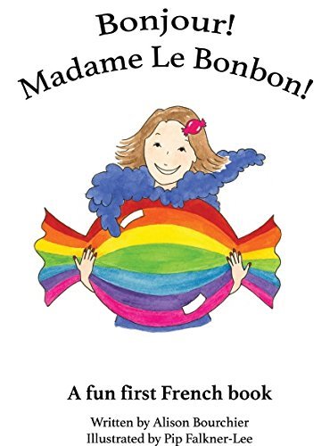 Bonjour! Madame Le Bonbon!