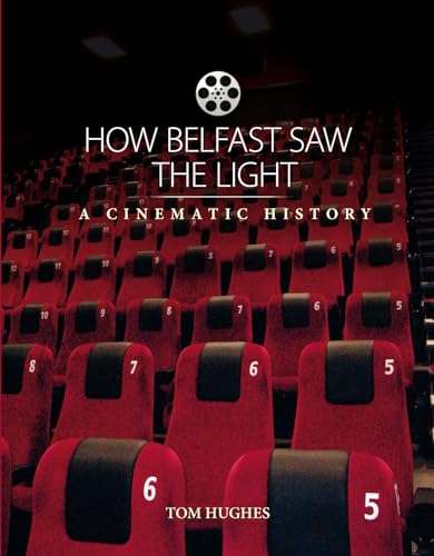 How Belfast Saw The Light