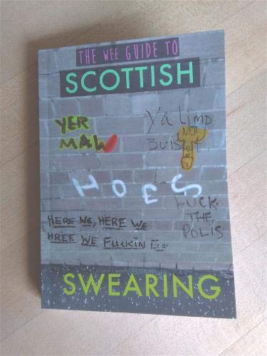 The Wee Guide to Scottish Swearing