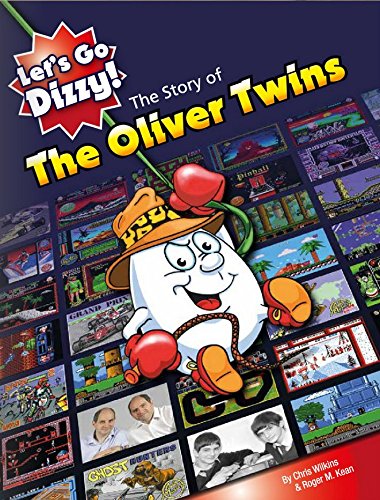 The Story of the Oliver Twins : Let's Go Dizzy!