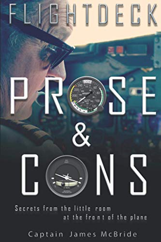 FLIGHTDECK PROSE  CONS Secrets from the little room at the front of the plane