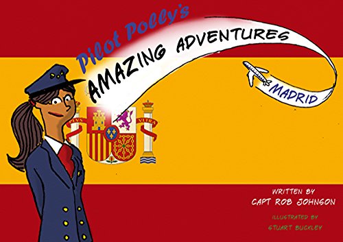 Pilot Polly's Amazing Adventures Madrid