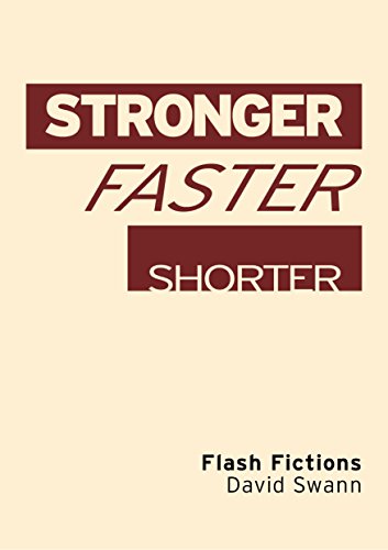 Stronger Faster Shorter
