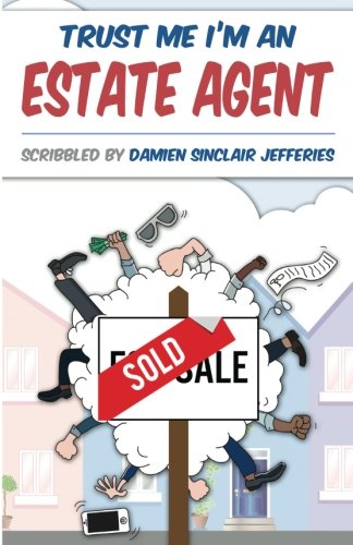 Trust Me I'm an Estate Agent