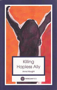 Killing Hapless Ally 